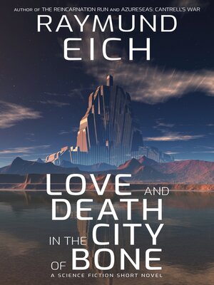 cover image of Love and Death in the City of Bone